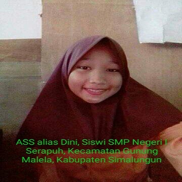 ASS Alias Dini,Siswi SMP Negeri 1 Serapuh, Kabupaten Simalungun dinyatakan hiilang