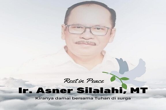 Rest in Peace Ir.Asner Silalahi