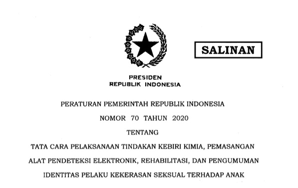 Pemerintah telah menerbitkan Peraturan Pemerintah (PP) Nomor 70 Tahun 2020